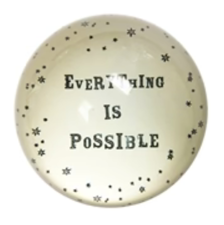 &quot;Everything Is Possible&quot; Paperweight