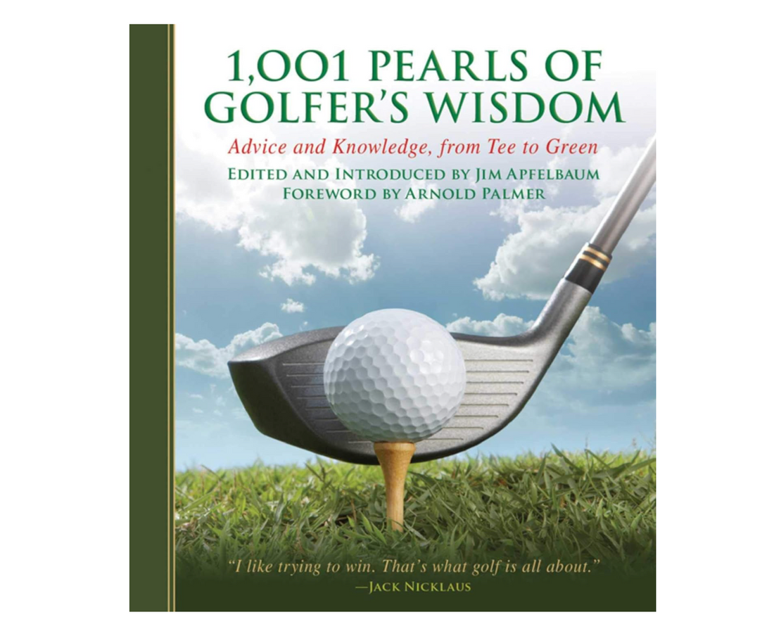 1,001 Pearls of Golfers Wisdom