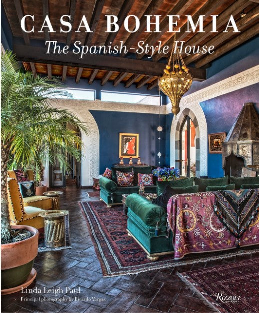 Casa Bohemia - The Spanish Style House