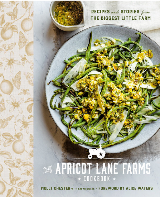 The Apricot Lane Farms Cookbook- From the Biggest Little Farm